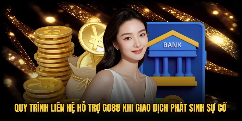 Kênh liên hệ hỗ trợ rút tiền này khi gặp sự cố